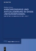Cover-Bild zum Titel 'Anachronismus und Aktualisierung in Ovids >Metamorphosen<' von 'Philipp Geitner'