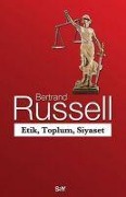 Etik, Toplum, Siyaset - Bertrand Russell
