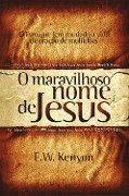 Cover-Bild zum Titel 'O Maravilhoso Nome de Jesus' von 'E. W. Kenyon'