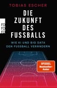 Cover-Bild zum Titel 'Die Zukunft des Fußballs' von 'Tobias Escher'