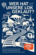 Cover-Bild zum Titel 'Wer hat unsere Lok geklaut?' von 'Harald Braun'