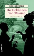 Cover-Bild zum Titel 'Die Heldinnen von Weimar' von 'Bernd Köstering'