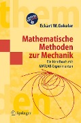 Mathematische Methoden zur Mechanik - Eckart W. Gekeler