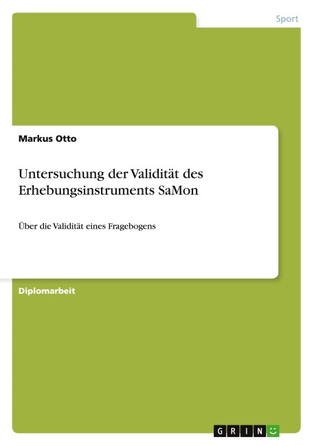 Untersuchung der Validität des Erhebungsinstruments SaMon - Markus Otto