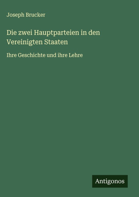 Die zwei Hauptparteien in den Vereinigten Staaten - Joseph Brucker