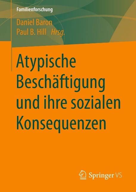 Atypische Beschäftigung und ihre sozialen Konsequenzen - 