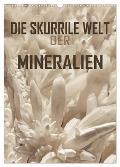 Die skurrile Welt der Mineralien (Wandkalender 2024 DIN A3 hoch), CALVENDO Monatskalender - Reinhard Sock