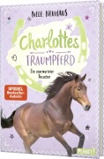 Cover-Bild zum Titel 'Charlottes Traumpferd 3: Ein unerwarteter Besucher' von 'Nele Neuhaus'