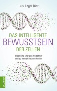 Cover-Bild zum Titel 'Das intelligente Bewusstsein der Zellen' von 'Luis Angel Diaz'