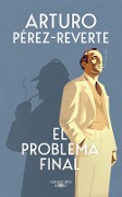 El problema final - Arturo Perez-Reverte