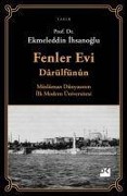 Cover-Bild zum Titel 'Müslüman Dünyasinin Ilk Modern Üniversitesi' von 'Ekmeleddin Ihsanoglu'