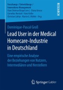 Cover-Bild zum Titel 'Lead User in der Medical Homecare-Industrie in Deutschland' von 'Dominique-Pascal Groß'
