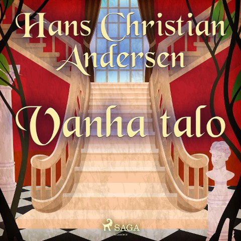 Vanha talo - H. C. Andersen