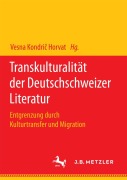 Cover-Bild zum Titel 'Transkulturalität der Deutschschweizer Literatur' von ''