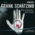 Cover-Bild zum Titel 'Ein Zeichen der Liebe' von 'Frank Schätzing'