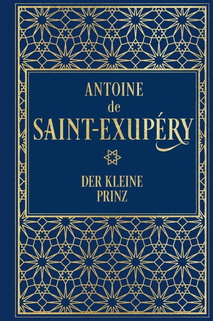 Der kleine Prinz (mit den farbigen Illustrationen des Autors) - Antoine de Saint-Exupéry
