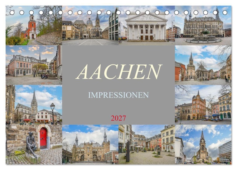 Aachen Impressionen (Tischkalender 2027 DIN A5 quer), CALVENDO Monatskalender - Dirk Meutzner