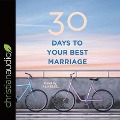 30 Days to Your Best Marriage - Staff