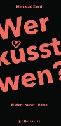 Cover-Bild zum Titel 'Wer küsst wen?' von 'Mehrdad Zaeri'