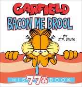 Cover-Bild zum Titel 'Garfield Bacon Me Drool' von 'Jim Davis'