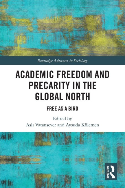 Academic Freedom and Precarity in the Global North - 