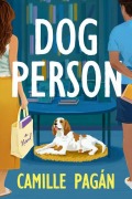 Cover-Bild zum Titel 'Dog Person' von 'Camille Pagán'