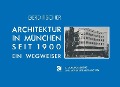 Cover-Bild zum Titel 'Architektur in München Seit 1900' von 'Gerd Fischer'