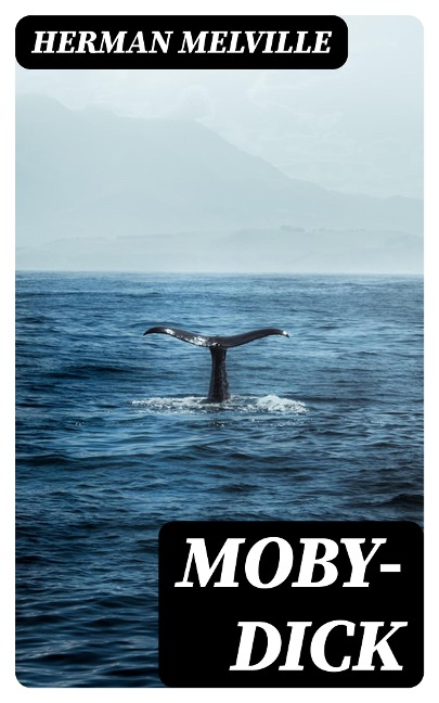 Moby-Dick - Herman Melville