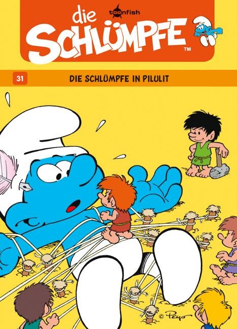 Die Schlümpfe 31. Die Schlümpfe in Pilulit - Peyo, Thierry Culliford