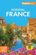 Cover-Bild zum Titel 'Fodor's Essential France' von 'Fodor'S Travel Guides'