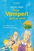 Cover-Bild zum Titel 'Ohne Vamperl geht es nicht' von 'Renate Welsh'