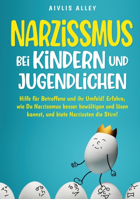 Narzissmus bei Kindern und Jugendlichen - Aivlis Alley