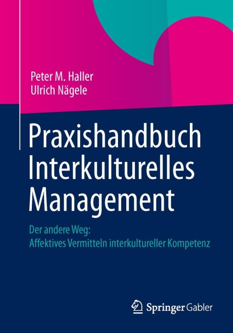 Praxishandbuch Interkulturelles Management - Ulrich Nägele, Peter M. Haller