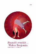 Cover-Bild zum Titel 'Rastelli erzählt ...' von 'Walter Benjamin'