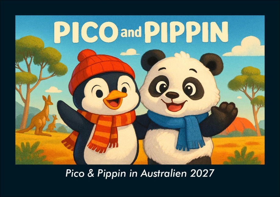 Pico & Pippin in Australien 2027 Fotokalender DIN A5 - Tobias Schmitt, Kevin Heber