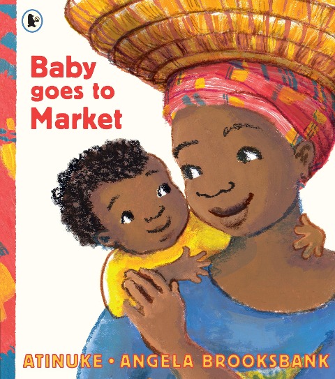 Baby Goes to Market - Atinuke