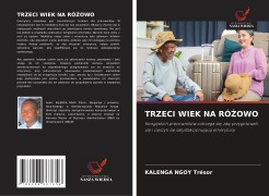 Cover-Bild zum Titel 'TRZECI WIEK NA RÓ¿OWO' von 'Kalenga Ngoy Trésor'