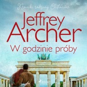 Cover-Bild zum Titel 'W godzinie próby' von 'Jeffrey Archer'