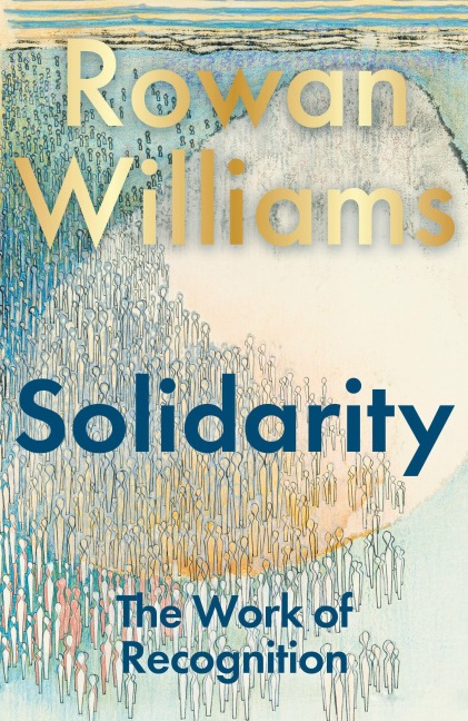 Solidarity - Rowan Williams