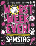 Cover-Bild zum Titel 'Worst Week Ever  - Samstag' von 'Matt Cosgrove, Eva Amores'