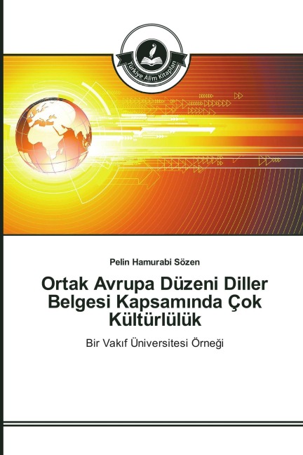 Ortak Avrupa Düzeni Diller Belgesi Kapsam¿nda Çok Kültürlülük - Pelin Hamurabi Sözen