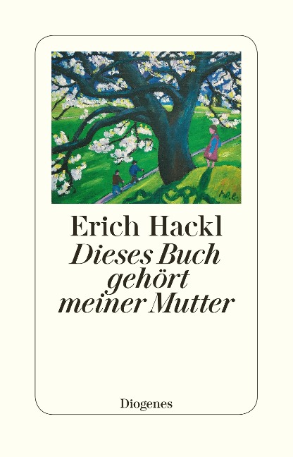 Dieses Buch gehört meiner Mutter - Erich Hackl