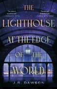 Cover-Bild zum Titel 'The Lighthouse at the Edge of the World' von 'J. R. Dawson'