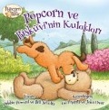Cover-Bild zum Titel 'Popcorn ve Bisküvinin Kulaklari' von 'Debbie Howard, Bill Schultz'