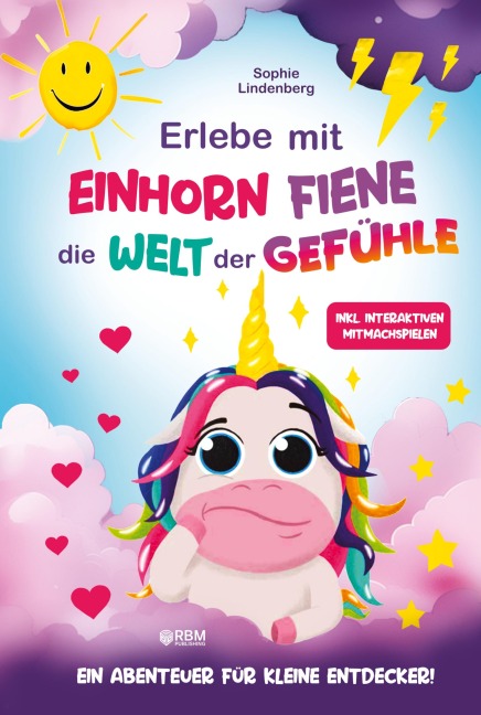 Erlebe mit Einhorn Fiene die Welt der Gefühle - Sophie Lindenberg