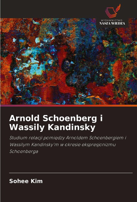 Arnold Schoenberg i Wassily Kandinsky - Sohee Kim