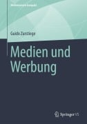 Medien und Werbung - Guido Zurstiege