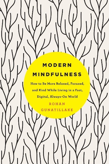 Modern Mindfulness - Rohan Gunatillake