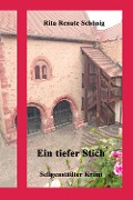 Ein tiefer Stich - Rita Renate Schönig