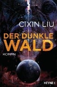 Cover-Bild zum Titel 'Der dunkle Wald' von 'Cixin Liu'